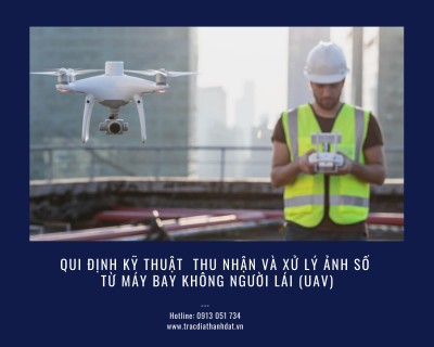 Qui định kỹ thuật  thu nhận và xử lý ảnh số từ máy bay không người lái (UAV)