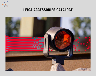 Cataloge các phụ kiện trắc địa của hãng Leica