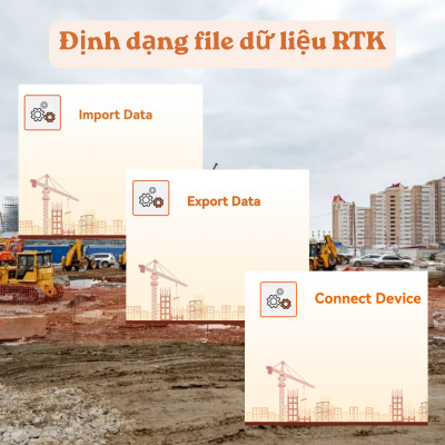 Định dạng file RTK: Hướng dẫn xuất, nhập và xử lý lỗi thường gặp trong đo đạc